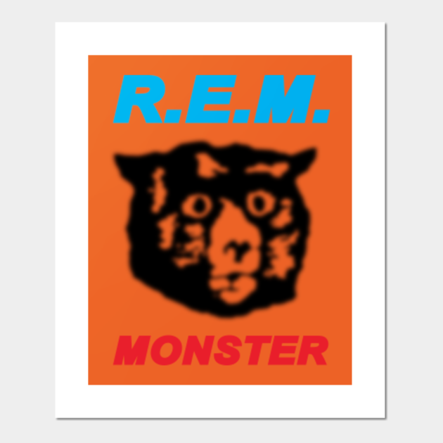 R.E.M. Monster Rem Posters and Art Prints TeePublic